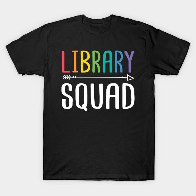 Library Squad Funny Appreciation Gift For Librarian Book Lover T-Shirt by HCMGift